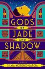 Gods of Jade and Shadow A Novel