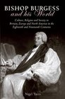 Bishop Burgess and His World Culture Religion and Society in Britain Europe and North America in the Eighteenth and Nineteenth Centuries