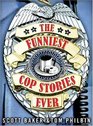 The Funniest Cop Stories Ever