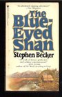 The BlueEyed Shan