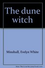 The dune witch