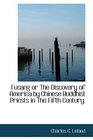 Fusang or The Discovery of America by Chinese Buddhist Priests in The Fifth Century