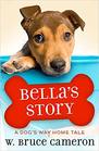 Bella's Story A Puppy Tale