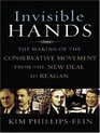Invisible Hands The Making of the Conservative Movement from the New Deal to Reagan
