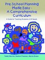 Pre School Planning Made Easy  A Comprehensive Curriculum A Guide for Teaching Students of All Needs