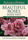 Jackson  Perkins Beautiful Roses Made Easy  Great Plains Edition