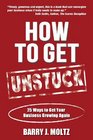 How To Get Unstuck 25 Ways to Get Your Business Growing Again