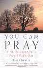 You Can Pray Finding Grace to Pray Every Day