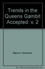 Trends in the Queens Gambit Accepted v 2