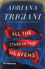 All the Stars in the Heavens A Novel