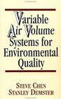 Variable Air Volume Systems for Environmental Quality