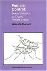 Female Control  Sexual Selection by Cryptic Female Choice