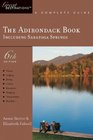 The Adirondack Book Great Destinations A Complete Guide Including Saratoga Springs Sixth Edition