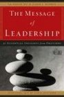 The Message of Leadership 31 Essential Insights from Proverbs