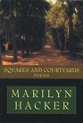 Squares and Courtyards Poems