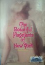 The Beautiful Flagellants of New York