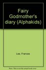 Fairy Godmother's diary