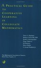 A Practical Guide to Cooperative Learning in Collegiate Mathematics