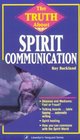 The Truth About Spirit Communication