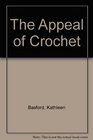 The Appeal of Crochet