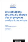 Les cotisations sociales a la charge des employeurs analyse economique