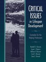 Critical Issues in Lifespan Development Examples for the Helping Professions
