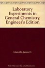 Laboratory Experiments in General Chemistry Engineer's Edition