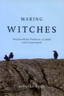 Making Witches Newfoundland Traditions of Spells and Counterspells