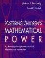 Fostering Children's Mathematical Power An Investigative Approach To K8 Mathematics Instruction