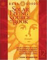 Real Goods Solar Living Sourcebook-12th Edition : The Complete Guide to Renewable Energy Technologies  Sustainable Living (Real Goods Solar Living Sourcebook)