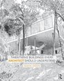 Unwin Student Pack TwentyFive Buildings Every Architect Should Understand a revised and expanded edition of Twenty Buildings Every Architect Should Understand