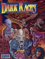 Dark Races Vol 1