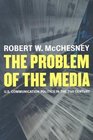The Problem of the Media US Communication Politics in the TwentyFirst Century