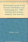 Guide to the Human Fertilization and Embryology Act 1990