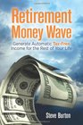 Retirement Money Wave Generate Automatic TaxFree Income for the Rest of Your Life