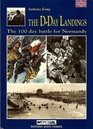 The DDay Landings The 100 Day Battle For Normandy