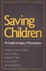 Saving Children A Guide to Injury Prevention