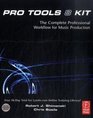 Pro Tools 8 Kit The complete professional workflow for music production