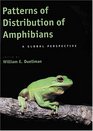Patterns of Distribution of Amphibians  A Global Perspective