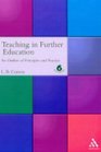 Teaching in Further Education An Outline of Principles and Practice