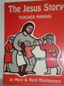The Jesus story teacher manual