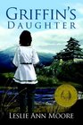 Griffin's Daughter Book One The Griffin's Daughter Trilogy