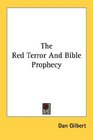The Red Terror And Bible Prophecy