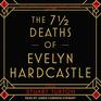 The 7   Deaths of Evelyn Hardcastle