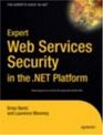 Expert Web Services Security in the NET Platform