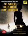 Evil Empire Of The ETs And The UltraTerrestrials Conspiracy Reader Presents
