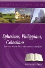 Ephesians Philippians Colossians Living With Faithfulness and Joy