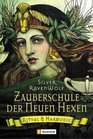 Zauberschule der Neuen Hexen Ritual und Harmonie