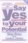 Say Yes to Your Potential