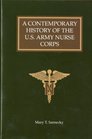 A Contemporary History of the US Army Nurse Corps